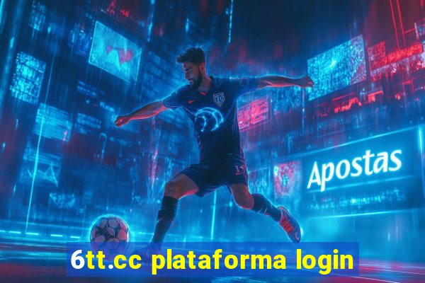 6tt.cc plataforma login